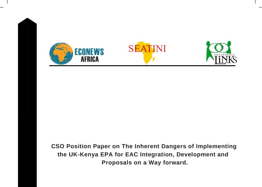 CSO Position Paper on Inherent Dangers of Implementing the UK-Kenya EPA for EAC Integration, Development and Proposals on a Way Forward