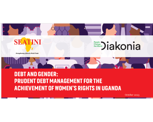 DEBT AND GENDER: PRUDENT DEBT MANAGEMENT FOR THE ACHIEVEMENT OF WOMEN’S RIGHTS IN UGANDA